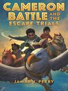 Cover image for Cameron Battle and the Escape Trials